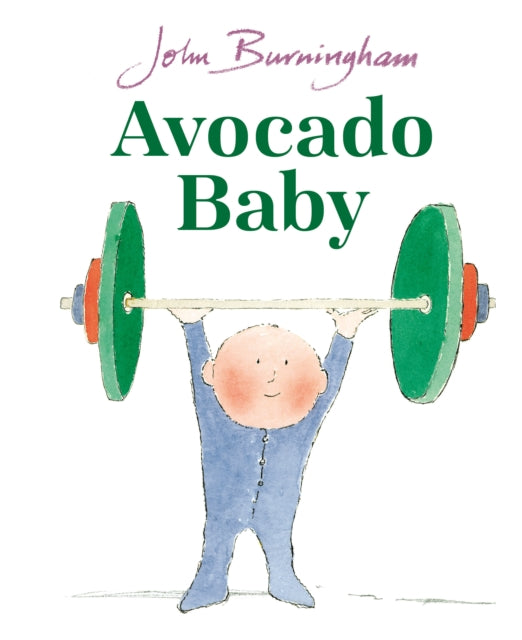 Book cover of: Avocado Baby. By: John Burningham