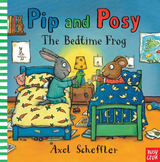Book cover of: Pip and Posy: The Bedtime Frog. By: Axel Scheffler