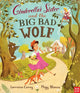 Book cover of: Cinderella's Sister and the Big Bad Wolf. By: Lorraine Carey