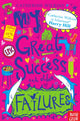 Book cover of: My Great Success and Other Failures. By: Catherine Wilkins
