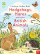 National Trust: Hedgehogs, Hares and Other British Animals 9780857636508 Nikki Dyson