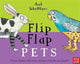 Axel Scheffler's Flip Flap Pets 9780857636805 Axel Scheffler