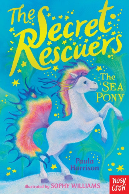 Book cover of: The Secret Rescuers: The Sea Pony. By: Paula Harrison
