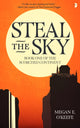 Book cover of: Steal the Sky. By: Megan E. O'Keefe