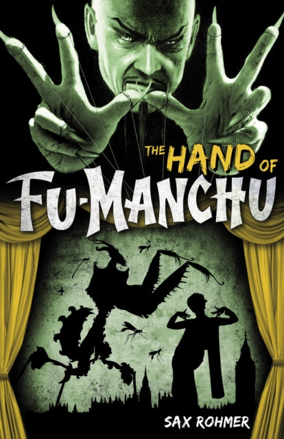Book cover of: Fu-Manchu: The Hand of Fu-Manchu. By: Sax Rohmer