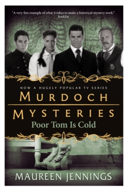 Book cover of: Murdoch Mysteries - Poor Tom Is Cold. By: Maureen Jennings
