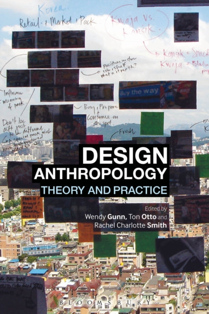Book cover of: Design Anthropology. By: Wendy Gunn