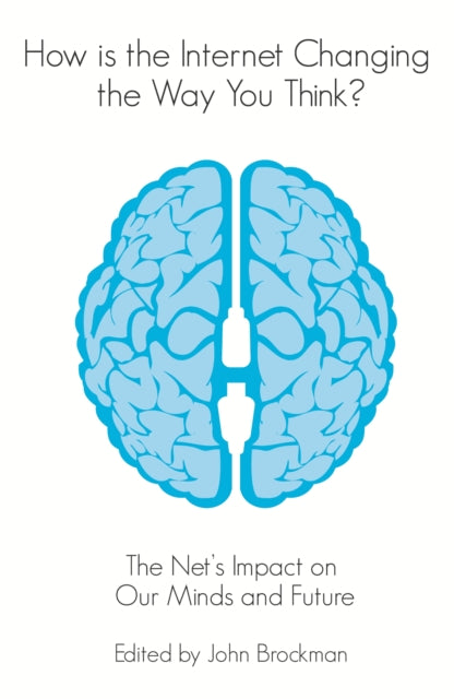 Book cover of: How is the Internet Changing the Way You Think?