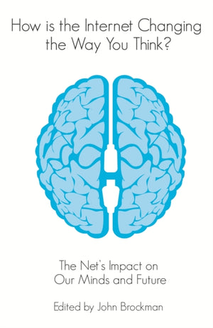 How is the Internet Changing the Way You Think?