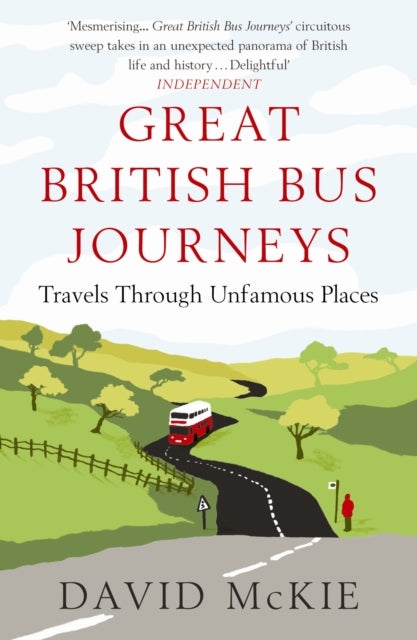 Book cover of: Great British Bus Journeys. By: David McKie