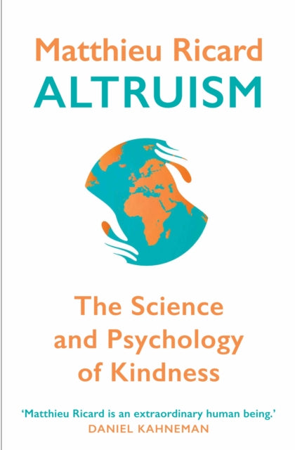 Book cover of: Altruism. By: MATTHIEU RICARD