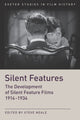 Book cover of: Silent Features. By: Steve Neale
