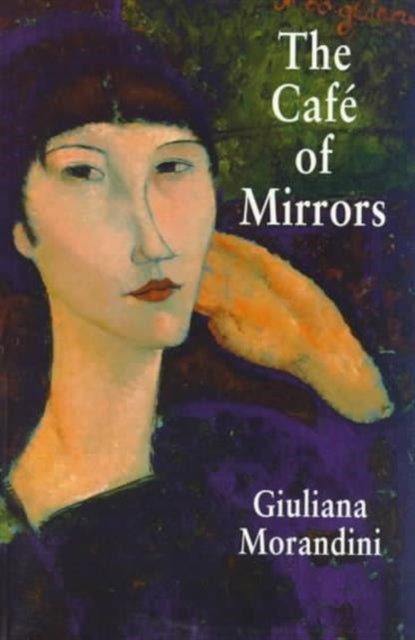 Book cover of: Cafe Of Mirrors. By: Giuliana Morandini