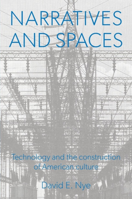Book cover of: Narratives And Spaces. By: David E. Nye