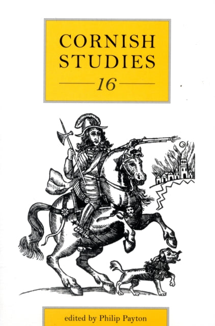 Book cover of: Cornish Studies Volume 16. By: Philip Payton