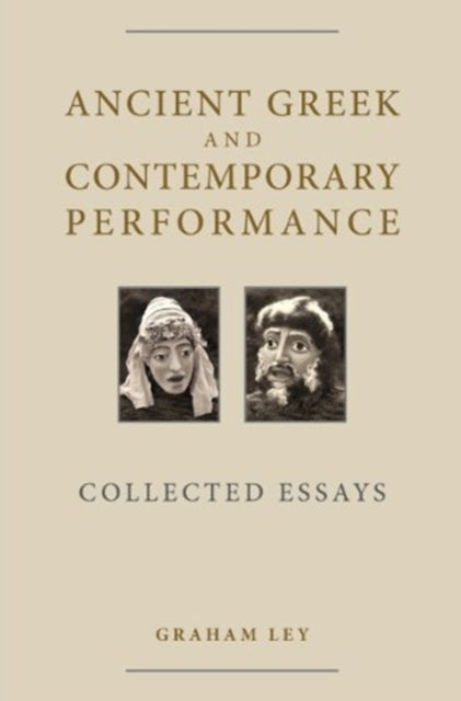Book cover of: Ancient Greek and Contemporary Performance