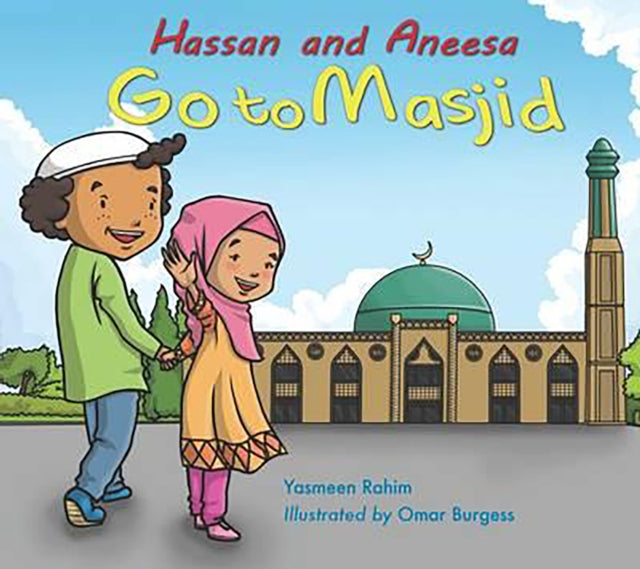 Book cover of: Hassan and Aneesa Go to Masjid