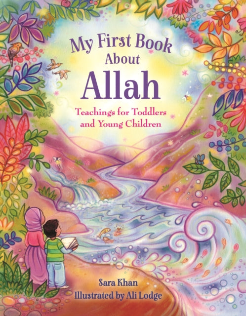 Book cover of: My First Book About Allah. By: Sara Khan