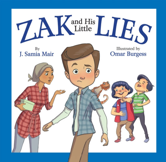 Book cover of: Zak and His Little Lies. By: J. Samia Mair