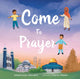 Book cover of: Come to Prayer. By: Salwah Isaacs-Johaadien