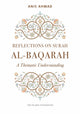 Book cover of: Reflections on Surah Al-Baqarah. By: Anis Ahmad