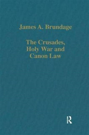 Crusades, Holy War and Canon Law