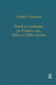 Book cover of: Droit et coutume en France aux XIIe et XIIIe siecles