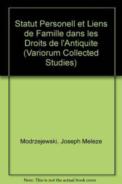 Book cover of: Statut personnel et liens de famille dans les droits de l’Antiquite