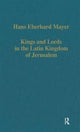 Book cover of: Kings and Lords in the Latin Kingdom of Jerusalem