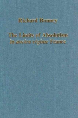 Limits of Absolutism in ancien regime France