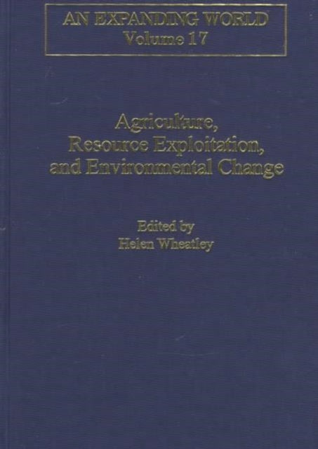 Book cover of: Agriculture, Resource Exploitation, and Environmental Change