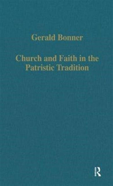 Book cover of: Church and Faith in the Patristic Tradition