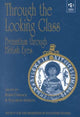 Book cover of: Through the Looking Glass: Byzantium through British Eyes. By: Robin Cormack