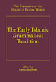 Book cover of: Early Islamic Grammatical Tradition. By: Ramzi Baalbaki