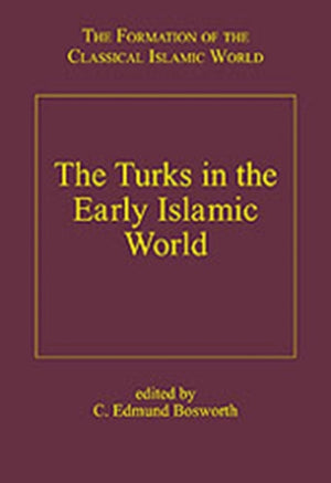 The Turks in the Early Islamic World