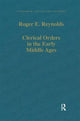 Book cover of: Clerical Orders in the Early Middle Ages. By: Roger E. Reynolds