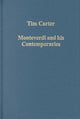 Book cover of: Monteverdi and his Contemporaries. By: Tim Carter