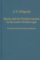 Book cover of: Spain and the Mediterranean in the Later Middle Ages. By: J. N. Hillgarth