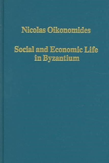Book cover of: Social and Economic Life in Byzantium. By: Nicolas Oikonomides