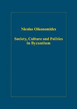 Society, Culture and Politics in Byzantium