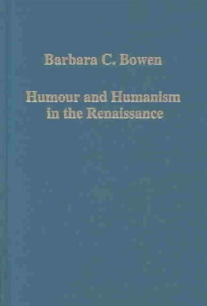 Humour and Humanism in the Renaissance
