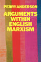 Book cover of: Arguments Within English Marxism