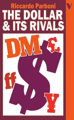 Dollar and Its Rivals