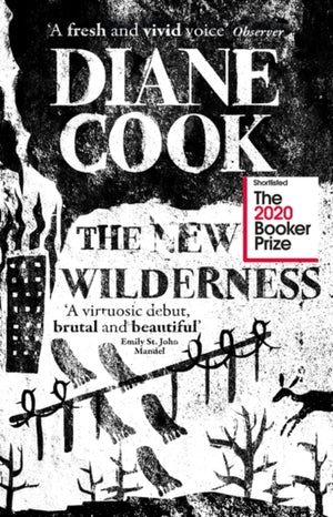 New Wilderness, SHORTLISTED FOR THE BOOKER PRIZE 2020
