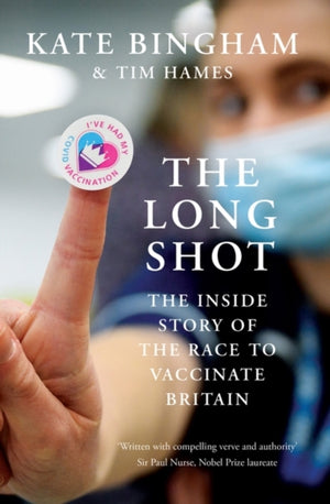 Long Shot, The Inside Story of the Race to Vaccinate Britain