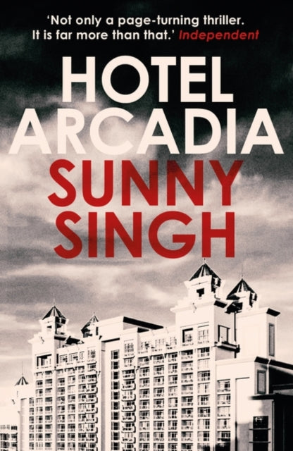 Book cover of: Hotel Arcadia. By: Sunny Singh