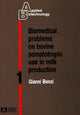 Book cover of: Biomedical Problems on Bovine Somatotropin Use in Milk Production