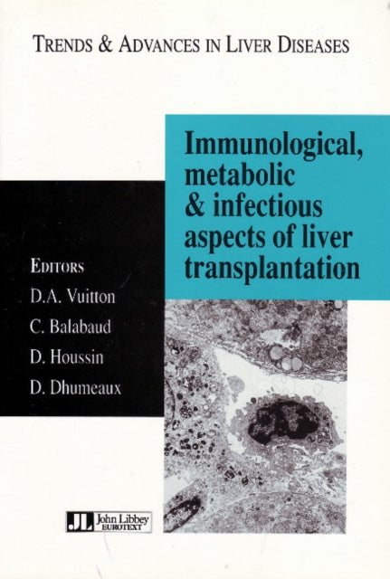 Book cover of: Immunological, Metabolic & Infectious Aspects of Liver Transplantation
