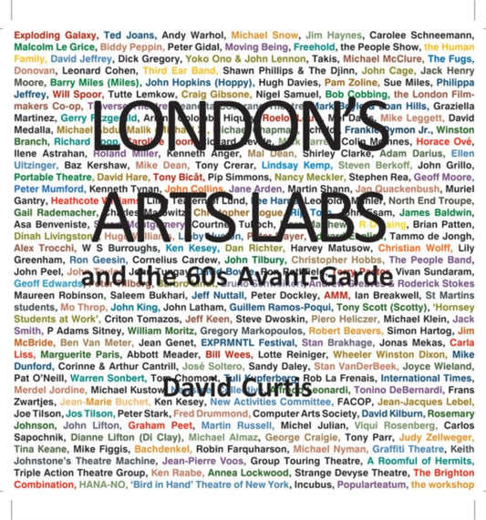 Book cover of: London's Arts Labs and the 60s Avant-Garde. By: David Curtis
