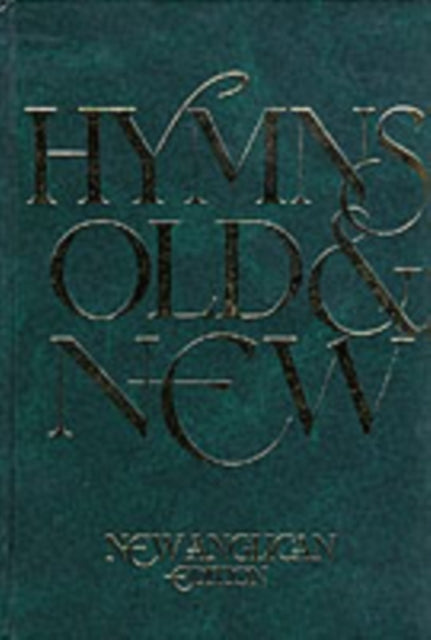New Anglican Hymns Old & New - Words, New Anglican Edition